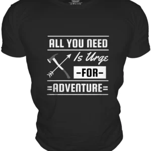 All You Need is an Urge for Adventure