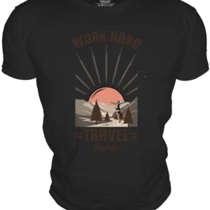 Work Hard. Travel Harder