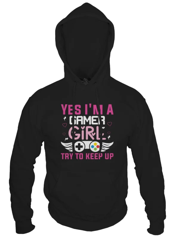 Yes I'm A Gamer Girl try to keep up 01