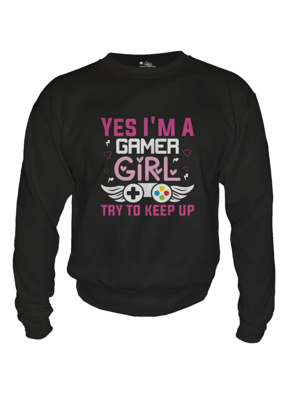 Yes I'm A Gamer Girl try to keep up 01