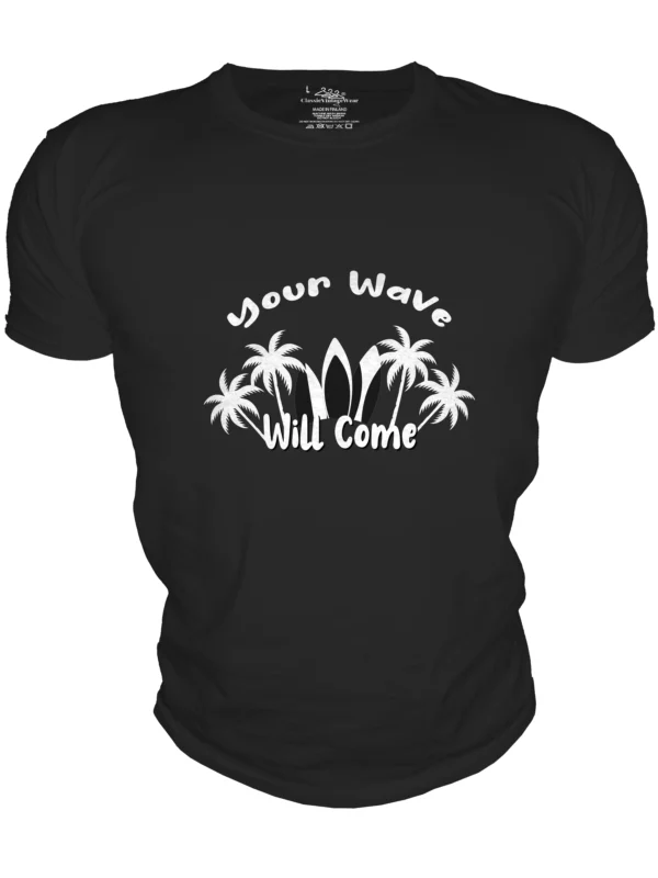Your Wave Will Come