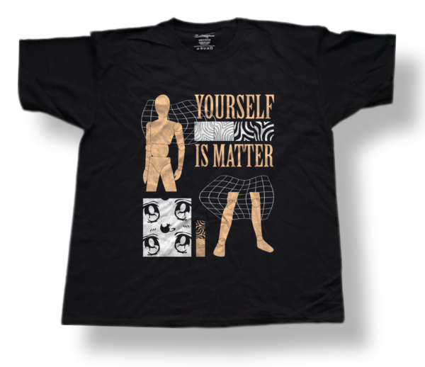 Yourself is Matter