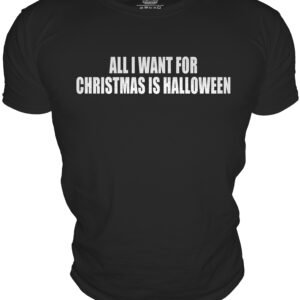 ALL I WANT FORCHRISTMAS IS HALLOWEEN